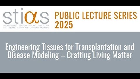 2025 STIAS Public Lecture Series: Daniel Aili Full Lecture