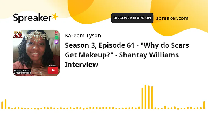 Season 3, Episode 61 - "Why do Scars Get Makeup?" - Shantay Williams Interview