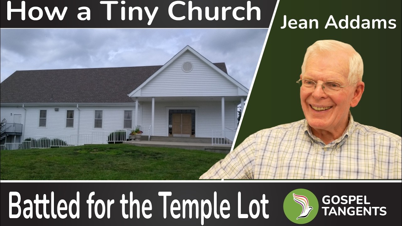 1131: How a Tiny Church Battled for the Temple Lot (R Jean Addams)