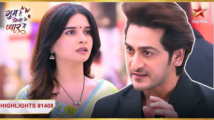 Arsh ने भरे Savi के कान! | Ep.1408 | Highlights | Ghum Hai Kisikey Pyaar Meiin | Mon-Sun | 8PM