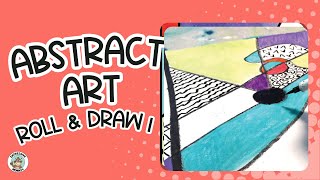 Abstract Art Roll & Draw 1