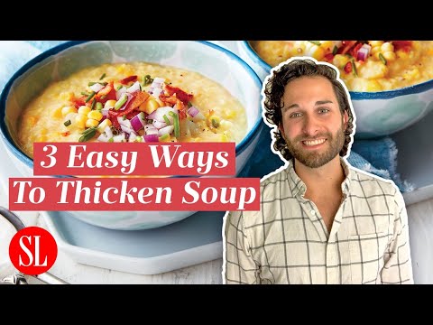 スープを適切な濃度に濃くする3つの方法|サザンリビングテストキッチンからのヒント