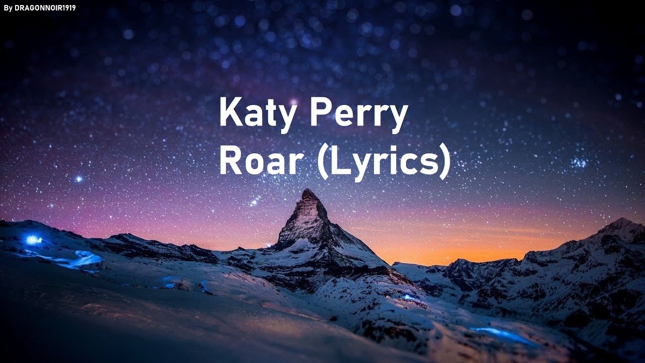 Katy Perry - Roar (Lyrics) 