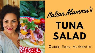 ITALIAN MAMMAS TUNA SALAD| TRADITIONAL ITALIAN DISH