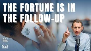 The Follow-Up Strategy Top Agents Use to Close More Deals | Best Agent Hacks 423