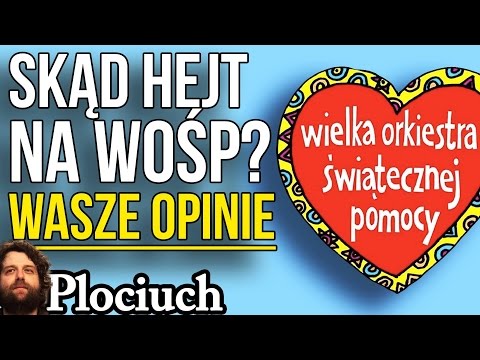 Skąd Zarzuty do WOŚP i OWSIAKA - WASZE OPINIE - Plociuch #550