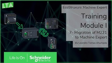 EcoStruxure Machine Expert Training - M1.7 Migration M221 to M241 / M251 / M262