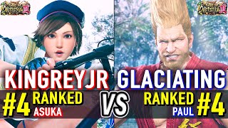 T8 🔥 KINGREYJR (#4 Ranked Asuka) vs GLACIATING (#4 Ranked Paul) 🔥 Tekken 8 High Level Gameplay
