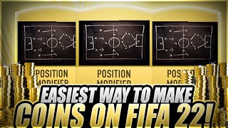 EASIEST WAY TO MAKE COINS ON FIFA 22! HOW TO MAKE COINS ON FIFA 22 SELLING POSITION MODIFIERS?! EASIEST WAY TO MAKE COINS ON FIFA 22! HOW TO MAKE COINS ON FIFA 22 SELLING POSITION MODIFIERS?!