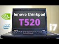 Lenovo ThinkPad T520 - حاسوب محمول جيد بمواصفات متوسطة