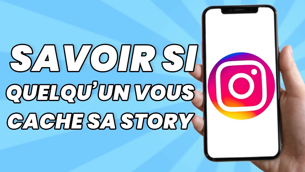 Comment Savoir Si Quelqu’Un Vous Cache sa Story Sur Instagram (Facile
