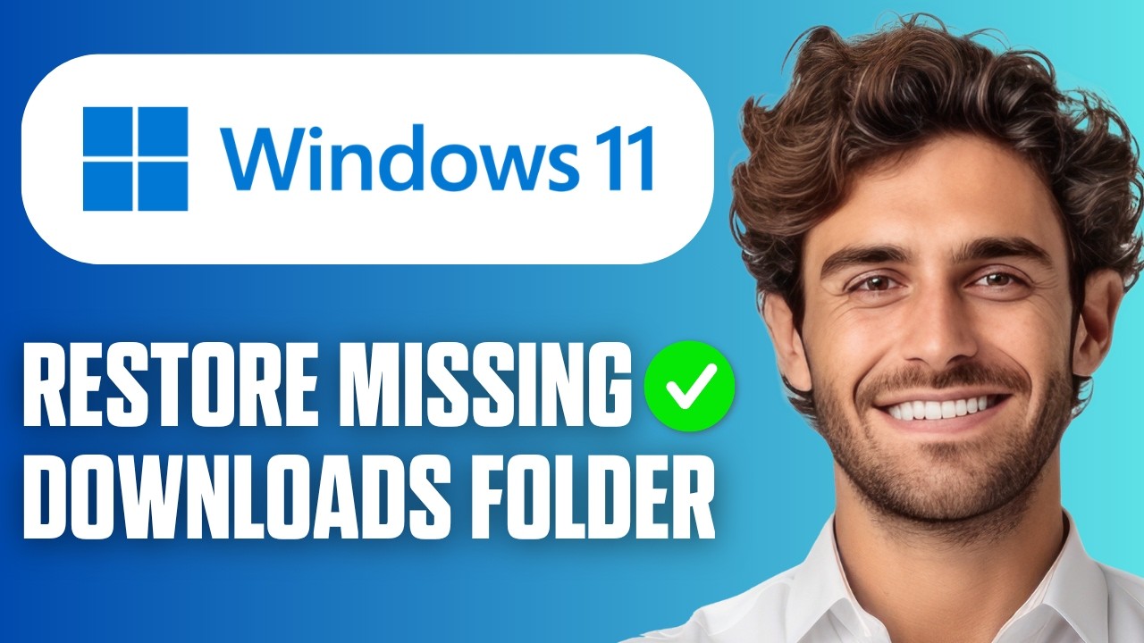 How To Restore Missing Downloads Folder in Windows 11 (Easy Guide 2026 ...