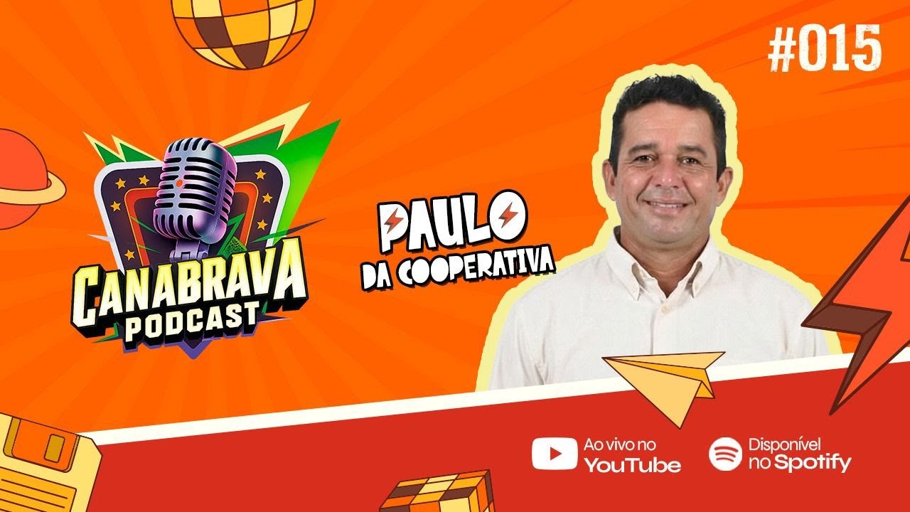 PAULO DA COOPERATIVA - CANABRAVA PODCAST #15