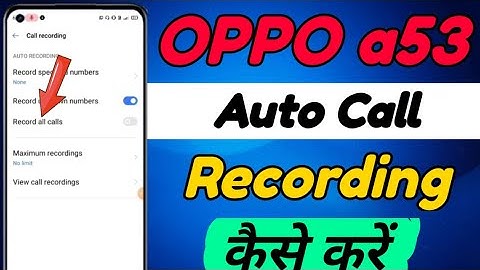 oppo a53 call recording setting | oppo a53 | how to Recording call in OPPO a53 | oppo a53 call