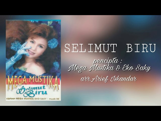 Mega Mustika - Selimut Biru (official music) class=