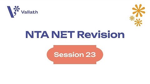 Vallath UGC NET Revision | Session 23