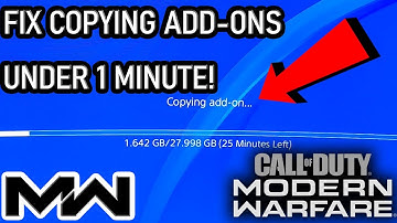 FIX COPYING ADD-ONS WARZONE/CALL OF DUTY MODERN WARFARE UNDER 1 MINUTE 100% WORKING FIX PS4