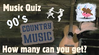 90s Country Music Hits  Music Quiz  How many can you get?