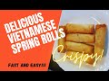 How to make delicious vietnamese spring rolls  crispy fast and easy