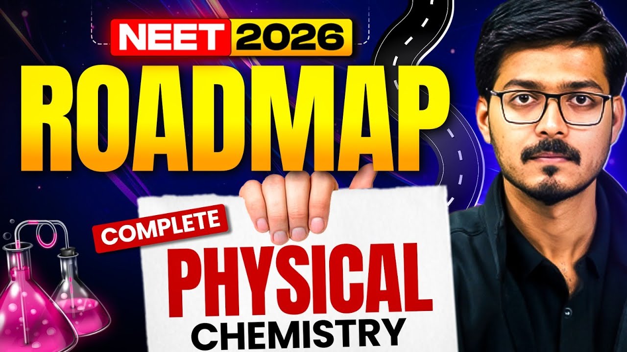 NEET 2026 Roadmap | Complete Physical Chemistry Road map | Hemant Sir ...