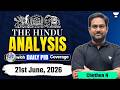 The Hindu Newspaper Analysis | 21st June, 2026 | UPSC, PIB &amp; Editorial Current Affairs Today