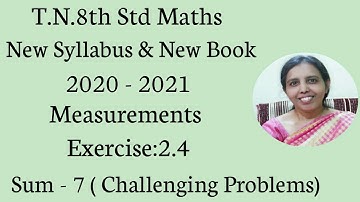 T.N.8th Std Maths  Exercise:2.4  Sum - 7 | Chapter - 2 | Measurements.