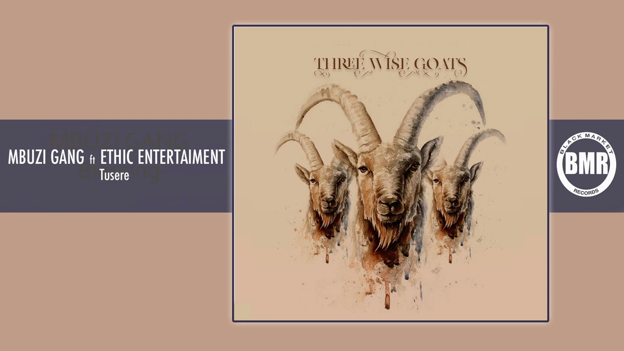 Tonton Tusere | Mbuzi Gang ft Ethic Entertainment | Official Audio 3WG di YouTube Tonton Tusere | Mbuzi Gang ft Ethic Entertainment | Official Audio 3WG di YouTube