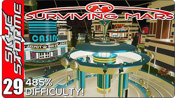 Surviving Mars Gameplay Ep 29 ►THE FINAL EPISODE - PART 1◀  485% HARDEST DIFFICULTY PLAYTHROUGH