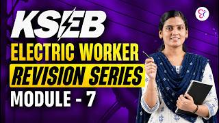 KSEB ELECTRICITY WORKER 2026 | REVISION SERIES MODULE 7 | IMPORTANT MCQ SERIES Guide