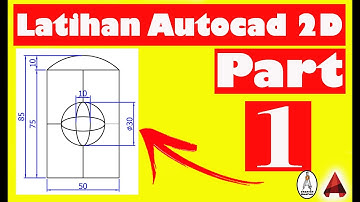 Contoh Latihan Menggambar Autocad 2D Untuk Pemula Part #1  ( Bonus Download File Latihan Autocad )