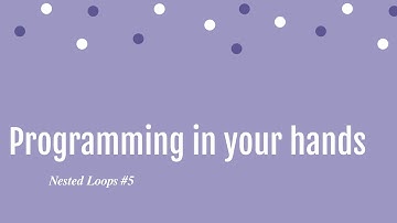 Nested loops #5 | Programming in your hands