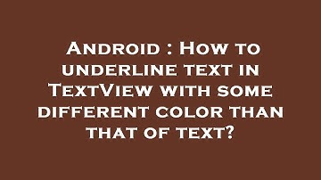 Android : How to underline text in TextView with some different color than that of text?