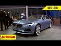 Volvo S90 | First Look | Autocar India