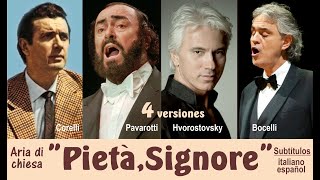 &quot;Pietà, Signore&quot; (aria sacra), Pavarotti-Corelli-Hvorostovsky-Bocelli - Subts.: italiano-español  HD