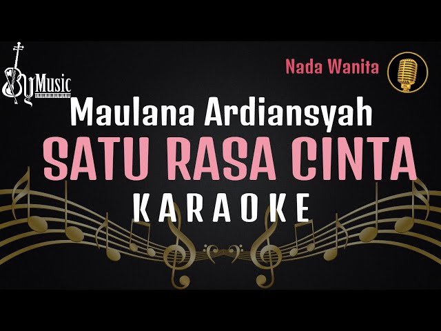 Satu Rasa Cinta - Maulana Ardiansyah Karaoke Nada Wanita [Versi Live] class=