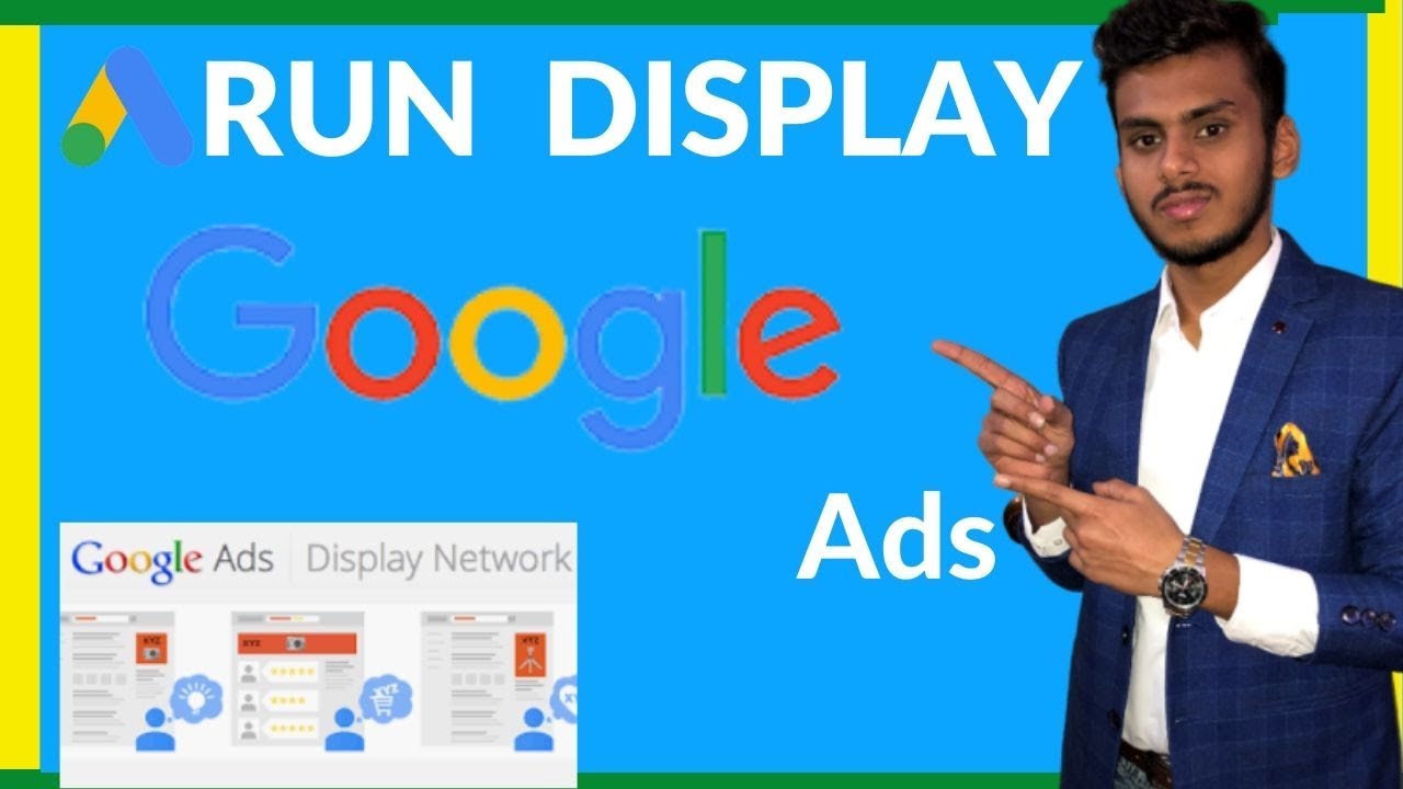 How To Run Display Ads On Google Ads Brand Awareness Campaign Google
