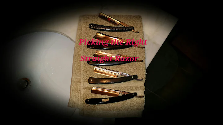 Picking The Right Straight Razor