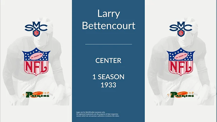 Larry Bettencourt: Football Center and End