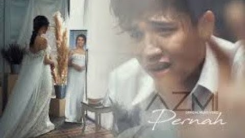 AZMI PERNAH (OFFICIAL VIDEO)