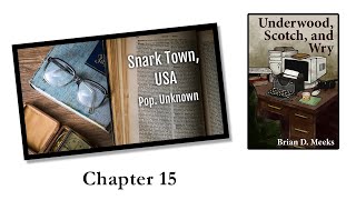 Underwood Scotch and Wry Video Ch 15