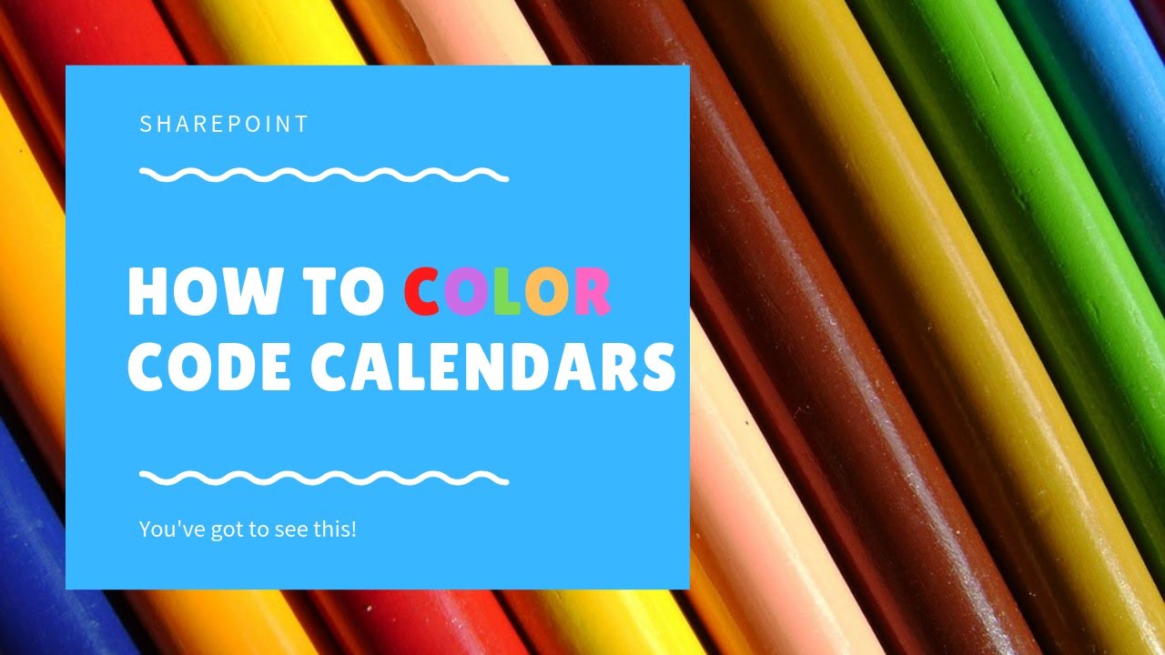 How to Color Code a Calendar in SharePoint Calendar YouTube