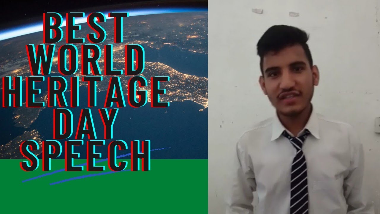 Speech on World Heritage Day in English | World Heritage Day Speech | World Heritage Day 2022