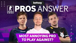 CS:GO Pros Answer: Who is the Most Annoying Pro to Play Against?