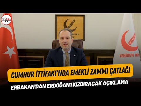 Fatih Erbakan'dan Erdoğan'ı kızdıracak emekli zammı açıklaması