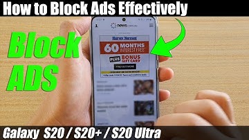 Galaxy S20/S20+: How to Block Ads Effectively