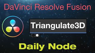 DaVinci Resolve Fusion Triangulate 3D Node