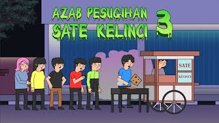 AZAB PESUGIHAN PENJUAL SATE KELINCI PART 3 ! Animasi Horror - Kartun Horror Terbaru