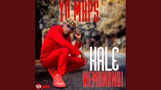 Video thumbnail of "Yo Maps - Kale Wemunandi"