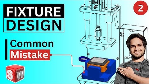 Fixture Design Step by step | Machine Design in Solidworks
