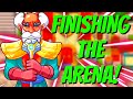 What Happens When You FINISH the Arena?